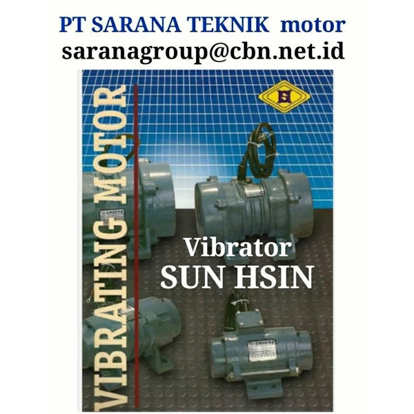 SUN HSIN VIBRATOR MOTOR VIBRATION PT SARANA TEKNIK MOTOR