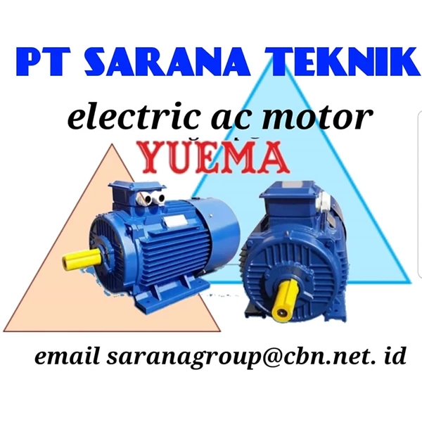 PT SARANA TEKNIK YUEMA ELECTRIC MOTOR & GEARMOTOR GEAR REDUCER
