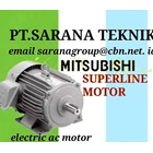 PT SARANA TEKNIK MITSUBISHI SUPERLINE  ELECTRIC MOTOR & GEARMOTOR GEAR REDUCER 1